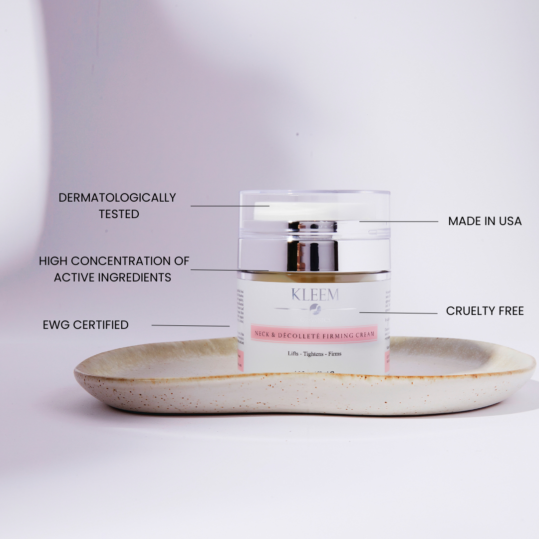 Kleem Organics Neck & Décolleté Firming Cream certification like: Cruelty free, EWG Certified, Made in USA, Dermatologically tested. High concentration of active ingredients
